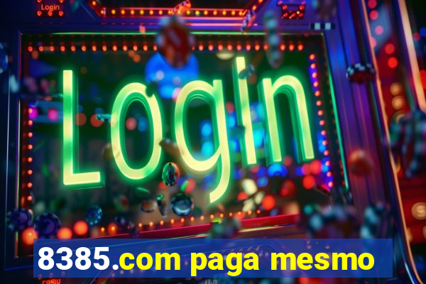 8385.com paga mesmo